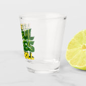 Lass der ghoul times roll Funny Pun Schnapsglas (Rechts)