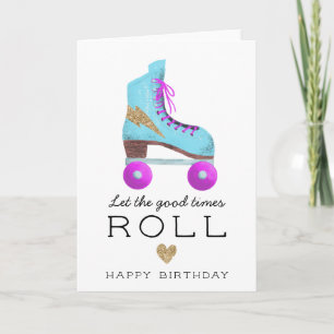 Lass der Good Times Roll Niedlich Roller Skate Geb Karte