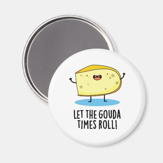 Lass der Gouda Times Roll Funny Cheese Puff Magnet (Vorderseite/Rückseite)