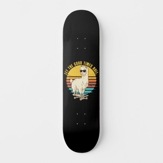 Lass der guten Tomes Roll Skaten Llama Skateboard (Vorderseite)