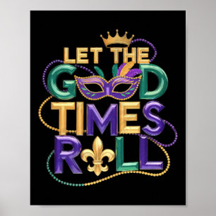 Lass der guten Zeit Roll Mardi Gras Karneval Men W Poster