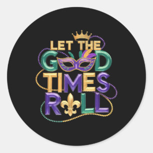 Lass der guten Zeit Roll Mardi Gras Karneval Men W Runder Aufkleber