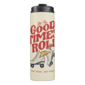 LASS DER GUTEN ZEITEN ROLL 80er RETRO ROLLER SKATE Thermosbecher (Vorderseite)