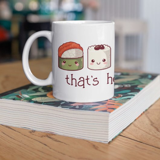 Lass der guten Zeiten Roll Kawaii Sushi Kaffeetasse