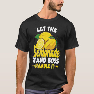 Lass der Lemonade Standboss Handle it Lemonade S T-Shirt