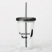 Lass der Liebe Acryltrinkbecher (Vorderseite)