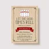 Lass der Rolle der guten Zeiten | Bowling Birthday Einladung