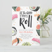 Lass der Rolle der guten Zeiten | Sushi Birthday P Einladung (Stehend Vorderseite)