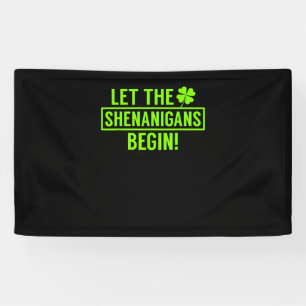 Lass der Shenanigans Begin Funny St Patricks T-Shi Banner