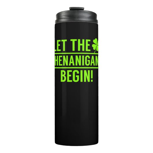 Lass der Shenanigans Begin Funny St Patricks T-Shi Thermosbecher (Vorderseite)
