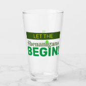 Lass der Shenanigans Begin Glass Cup Glas (Vorderseite)