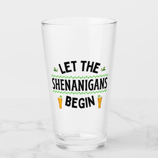 Lass der Shenanigans Begin St. Patrick's Day Glas (Vorderseite)