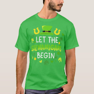 Lass der Shenanigans beginnen mit Kleeblättern für T-Shirt