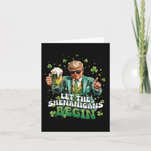 Lass der Shenanigans beginnt Trump St Patricks Day Karte