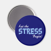 Lass der Stress Magnet (Vorderseite/Rückseite)