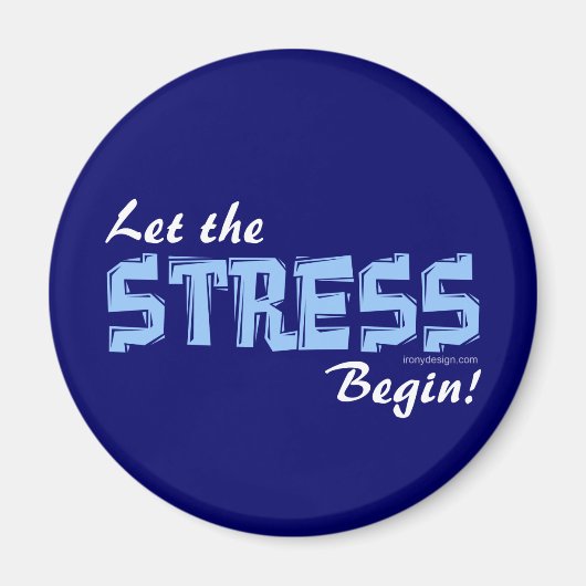 Lass der Stress Magnet (Vorne)