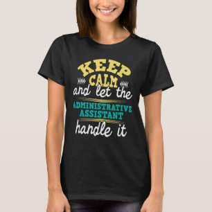 Lass der Verwaltung des Assistenten T-Shirt