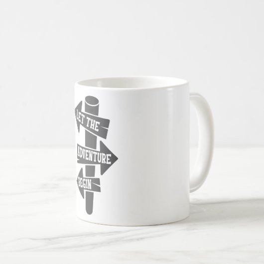 Lass des Abenteuers Begin Wegweiserung Kaffeetasse (VorderseiteRechts)