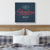 Lass des Abenteuers Leinwanddruck (Insitu (Schlafzimmer))