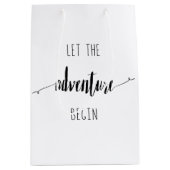 Lass des Adventure Begin Quote Mittlere Geschenktüte (Vorderseite)
