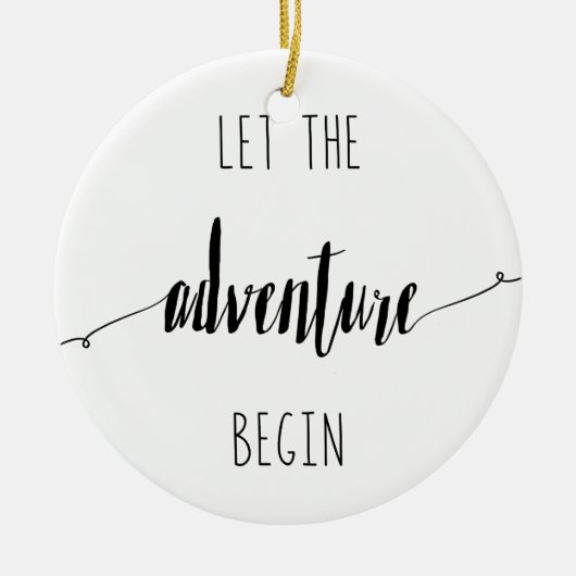 Lass des Angebots für den Beginn des Abenteuers Keramik Ornament (Vorne)