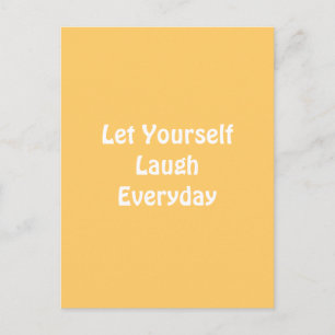 Lass dich jeden Tag lachen! Gelb. Postkarte