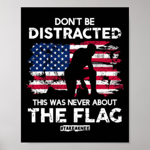 Lass dich nicht ablenken! Nimm ein Knie! Gleichber Poster