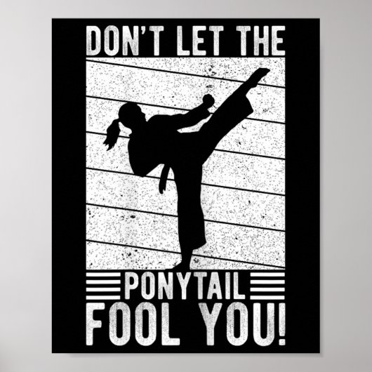 Lass dich nicht vom Pferdeschwanz täuschen! Karate Poster (Vorne)
