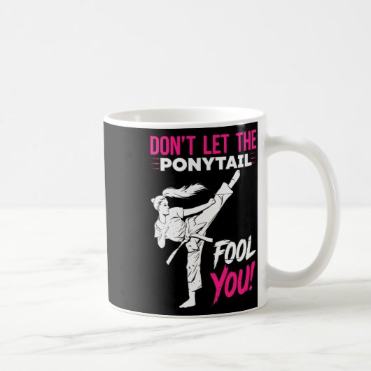 Lass dich nicht von dem Pferdeschwanz täuschen Kar Kaffeetasse (Rechts)