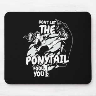 Lass Dich nicht von dem Pferdeschwanz täuschen, Ki Mousepad
