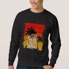 Lass dich von der See befreien | Vintage Retro Son Sweatshirt