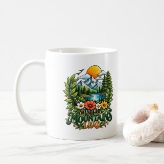 Lass die Berge führen Minimalistische Natur Berg Kaffeetasse