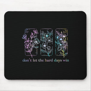 Lass die harten Tage, um die Gefärbte Krawatte psy Mousepad