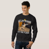 Lass die Leichen auf die Fußbodenheizung. Sweatshirt (Vorne ganz)