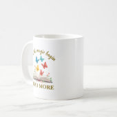 Lass die Magie beginnen Weiterlesen Kaffeetasse (Vorderseite Links)