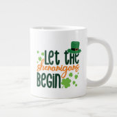 Lass die Senanigans Begin-66677 Jumbo-Tasse (Rechts)
