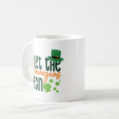 Lass die Senanigans Begin-66677 Kaffeetasse (Vorderseite Links)