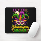 Lass Die Shenanigans Begin Funny Mardi Gras Men Wo Mousepad (Mit Mouse)