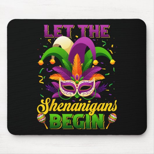 Lass Die Shenanigans Begin Funny Mardi Gras Men Wo Mousepad (Vorne)