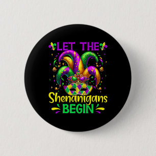 Lass die Shenanigans Begin Mardi Gras Button