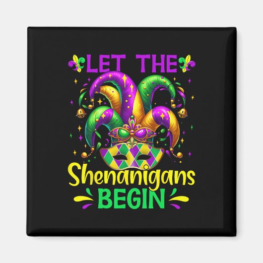 Lass die Shenanigans Begin Mardi Gras Magnet (Vorne)