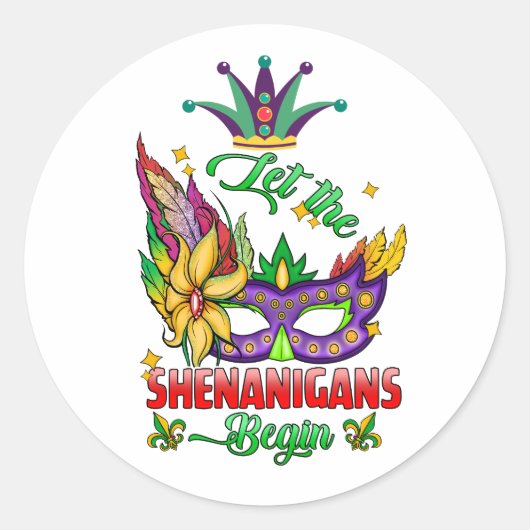 Lass die Shenanigans Begin Mardi Gras Round Sticke Runder Aufkleber (Vorderseite)