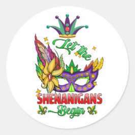 Lass die Shenanigans Begin Mardi Gras Round Sticke Runder Aufkleber