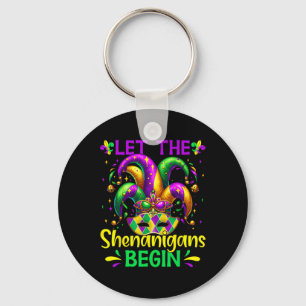 Lass die Shenanigans Begin Mardi Gras Schlüsselanhänger