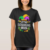 Lass die Shenanigans Begin Mardi Gras T-Shirt (Vorderseite)