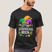 Lass die Shenanigans Begin Mardi Gras T-Shirt (Vorderseite)
