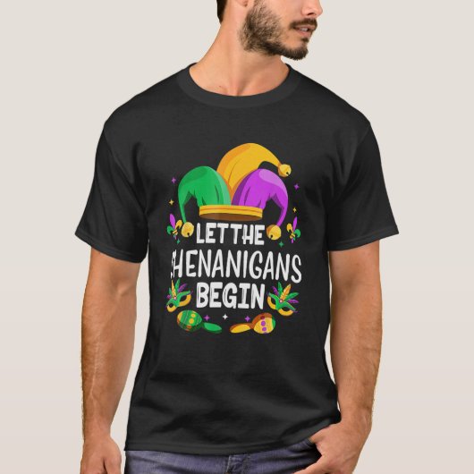 Lass die Shenanigans Begin Mardi Gras T-Shirt (Vorderseite)