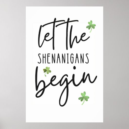 Lass die Shenanigans Begin Poster (Vorne)