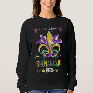 Lass die Shenanigans beginnen Masquerade Kostüm Ma Sweatshirt