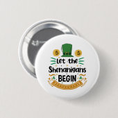 Lass Die Shenanigans beginnen St. Patrick's Day Button (Vorne & Hinten)
